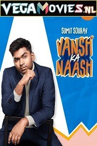 Download Vansh Ka Naash (2022) Standup Comedy Show 480p [300MB] | 720p [300MB] poster