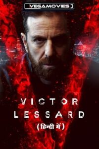 Download Victor Lessard (Season 1 – 3) Complete [Prime Video] Dual Audio {Hindi-French} 720p | 1080p WEB-DL poster
