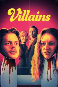 Download Villains (2019) Dual Audio {Hindi-English} BluRay 480p [350MB] | 720p [1GB] | 1080p [2.1GB] poster