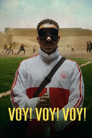 Download Voy! Voy! Voy! (2023) WEB-DL Dual Audio {Hindi-Arabic} 480p [390MB] | 720p [970MB] | 1080p [2.6GB] poster
