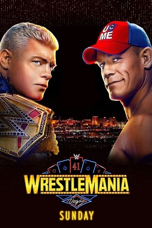 Download WWE WrestleMania – 41 (2025) Night One & Night Two Dual Audio [Hindi DD2.0 & English] MAIN EVENT 480p | 720p | 1080p WEB-DL