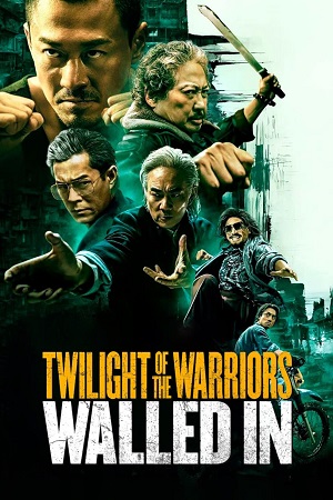 Download Twilight of the Warriors: Walled In (2024) BluRay Hindi Dubbed (DD5.1) 480p [580MB] | 720p [1.3GB] | 1080p [2.7GB] poster
