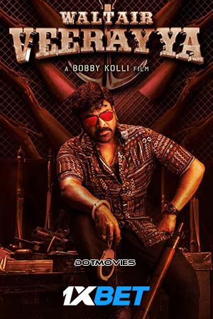 Download Waltair Veerayya (2023) Hindi [CLEAR/Line Audio] WEB-DL 480p [550MB] | 720p [1.6GB] | 1080p [4.8GB] poster