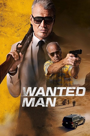 Download Wanted Man (2024) Dual Audio [Hindi + English] BluRay 480p [350MB] | 720p [850MB] | 1080p [2GB] poster