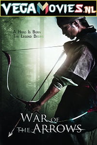Download War of the Arrows (2011) Dual Audio {Hindi-English} 480p [400MB] | 720p [1GB] | 1080p [2.3GB] poster