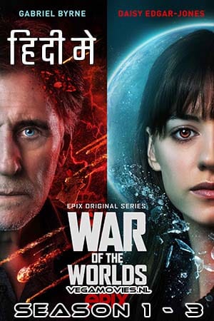 Download War of the Worlds (Season 1 – 3) Dual Audio {Hindi + English} Amazon Prime 480p | 720p | 1080p WEB-DL poster