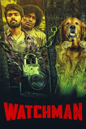 Download Watchman (2019) UNCUT Dual Audio [Hindi + Tamil] WeB-DL 480p [280MB] | 720p [1.1GB] | 1080p [3GB] poster