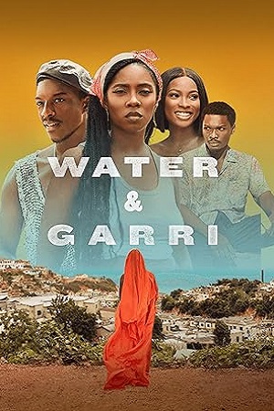 Download Water And Garri (2024) {English with Subtitles} Full Movie WEB-DL 480p [250MB] | 720p [650MB] | 1080p [1.5GB] poster