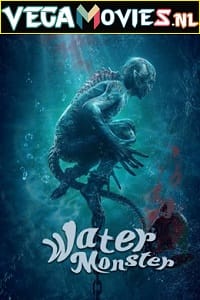 Download Water Monster (2019) Hindi Dubbed Full Movie 480p [300MB] | 720p [500MB] | 1080p [1.2GB] poster