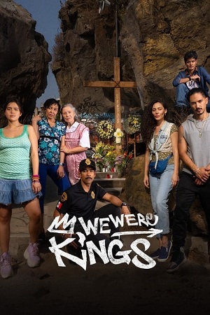 Download We Were Kings (2024) Season 1 Multi Audio {Hindi-English-Spanish} NetFlix 480p 720p 1080p WEB-DL poster
