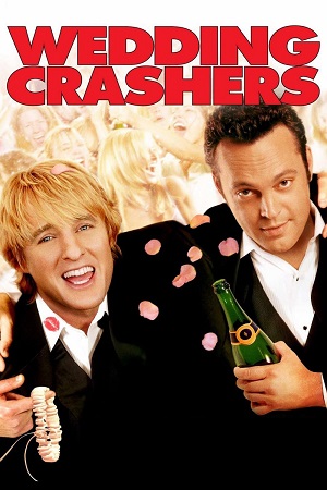 Download Wedding Crashers (2005) BluRay Dual Audio {Hindi-English} 480p [450MB] | 720p [1.1GB] | 1080p [3.2GB] poster