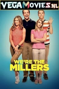 Download We’re the Millers (2013) Dual Audio [Hindi-English] 480p [350MB] | 720p [1GB] poster