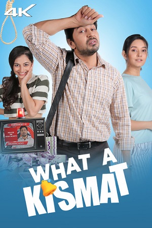 Download What a Kismat (2024) Hindi-Dubbed Full Movie WEB-DL 480p [400MB] | 720p [820MB] | 1080p [1.4GB] poster