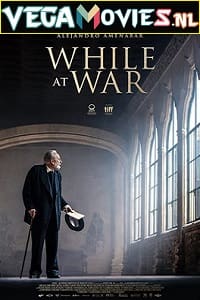 Download While at War (2019) {English With Subtitles} 480p [400MB] | 720p [850MB] poster