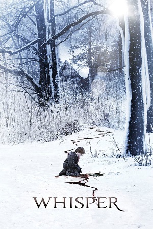 Download Whisper (2007) Dual Audio [Hindi + English] WeB-DL 480p [350MB] | 720p [900MB] | 1080p [2GB] poster