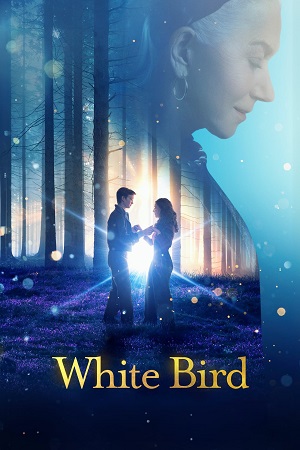 Download White Bird (2023) Dual Audio {Hindi-English} BluRay 480p [400MB] | 720p [1.1GB] | 1080p [2.6GB] poster