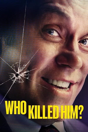 Download Who Killed Him (Season 1) Dual Audio {Hindi DD 5.1 – English} AMZN WEB-DL 480p | 720p | 1080p poster
