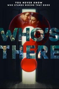 Download Who’s There? AKA Kto tam? (2022) Amazon WEB-DL Dual Audio {Hindi-Russian} 480p [400MB] | 720p [890MB] | 1080p [2.8GB] poster