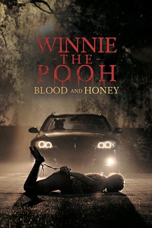 Download Winnie-the-Pooh: Blood and Honey (2023) BluRay Dual Audio {Hindi-English} 480p [300MB] | 720p [850MB] | 1080p [1.7GB] poster