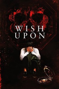 Download Wish Upon (2017) Dual Audio {Hindi-English} 480p [400MB] | 720p [1GB] poster