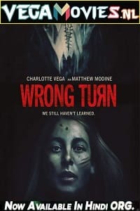 Download Wrong Turn Part: 7 (2021) Dual Audio {Hindi-English} 480p [400MB] | 720p [800MB] | 1080p [1.6GB] poster