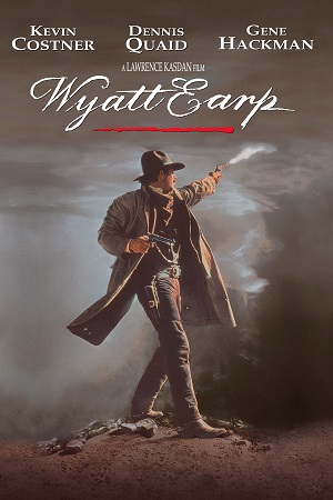 Download Wyatt Earp (1994) BluRay {English With Subtitles} Full Movie 480p [750MB] | 720p [1.5GB] poster