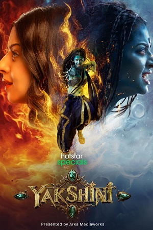 Download Yakshini S01 {Hindi DD5.1} DSNP Complete WEB Series 480p | 720p | 1080p WEB-DL poster