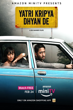 Download Yatri Kripya Dhyan De (2022) Hindi [Amazon Short Film] 480p [60MB] | 720p [160MB] | 1080p [300MB] poster