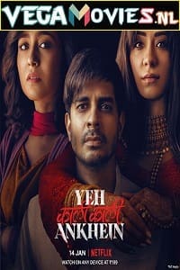Download Yeh Kaali Kaali Ankhein (2022) Season 1 Hindi Complete Netflix Original WEB Series 480p | 720p WEB-DL poster