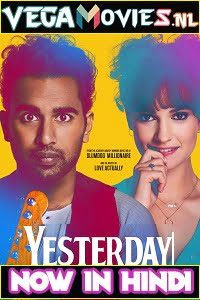 Download Yesterday (2019) Dual Audio {Hindi-English} 480p [450MB] | 720p [1GB] | 1080p [2GB] poster