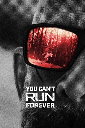 Download You Can’t Run Forever (2024) BluRay Dual Audio {Hindi-English} 480p [360MB] | 720p [1GB] | 1080p [2.2GB] poster