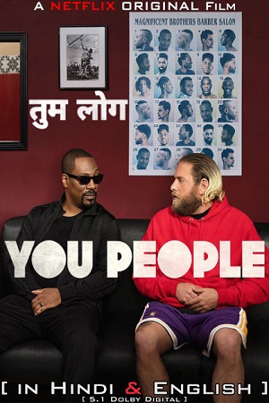 Download You People (2023) Dual Audio [Hindi + English] WeB-DL 480p [400MB] | 720p [1GB] | 1080p [2.5GB] poster