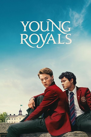 Download Young Royals (Season 1 – 3) Dual Audio {Hindi-English} Netflix Original-Series 480p | 720p | 1080p WEB-DL poster