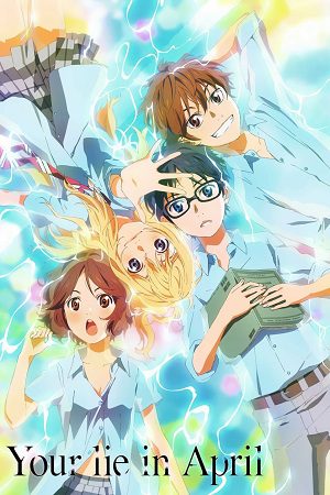 Download Your Lie in April (Season 1) Multi Audio {Hindi-English-Japanese} Anime Series 480p 720p & 1080p Blu-Ray poster