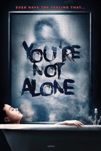 Download You’re Not Alone (2020) BluRay Dual Audio {Hindi-English} 480p [350MB] | 720p [950MB] | 1080p [2GB] poster
