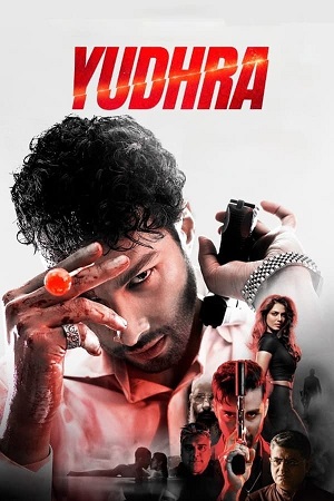 Download Yudhra (2024) Amazon WEB-DL {Hindi DD5.1} Full Movie 480p [400MB] | 720p [1GB] | 1080p [2GB] poster