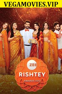 Download Zee Rishtey Awards (2020) Main Event Full Awards Show 480p [500MB] HDRip poster