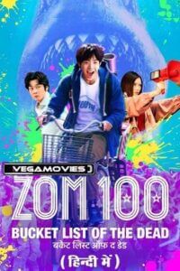 Download Zom 100: Bucket List Of The Dead (2023) NF WEB-DL Multi-Audio [Hindi DDP5.1- Japanese – English] 480p [470MB] | 720p [1.2GB] | 1080p [3GB] poster