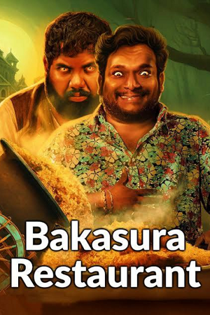 Download Bakasura Restaurant (2025) Dual Audio [Hindi + Telugu] WeB-DL 480p [520MB] | 720p [1.6GB] | 1080p [3.2GB] poster