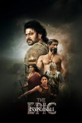 Download Baahubali: The Epic (2025) Hindi (ORG DD5.1) Dubbed Full Movie WEB-DL 480p [900MB] | 720p [1.9GB] | 1080p [4.4GB] poster