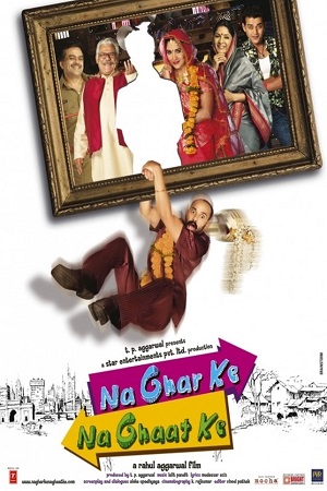Download Na Ghar Ke Na Ghaat Ke (2010) Hindi Full Movie WEB-DL 480p [250MB] | 720p [1GB] | 1080p [2.2GB] poster