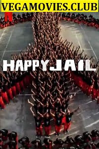 Download Netflix Happy Jail (Season 1) Hindi Dubbed Complete 720p [200MB] WeB-DL poster