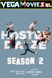 Download Hostel Daze (2021) Season 2 Hindi Complete Amazon Prime WEB Series 480p | 720p HDRip poster