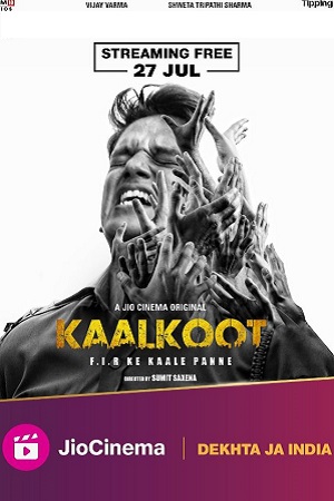 Download Kaalkoot (2023) S01 Hindi Complete Series JC WEB-DL 480p | 720p | 1080p poster