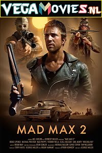 Download Mad Max 2: The Road Warrior (1981) Dual Audio {Hindi-English} 480p [300MB] | 720p [700MB] | 1080p [2GB] poster