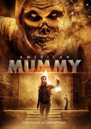 Download American Mummy (2014) Dual Audio {Hindi-English} 480p [300MB] | 720p [800MB] poster