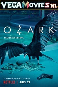 Download Netflix Ozark (Season 1 – 3) Dual Audio {Hindi-English} 480p [170MB] | 720p HEVC [250MB] poster