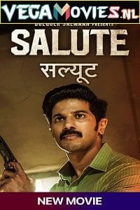 Download Salute (2022) Hindi Dubbed Full Movie 480p [400MB] | 720p [1.2GB] | 1080p [2.2GB] poster