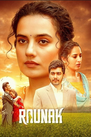 Download Raunak (2025) Dual Audio [Hindi ORG. + Punjabi] KableOne WeB-DL 480p [550MB] | 720p [1.2GB] | 1080p [2.5GB] poster