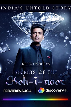 Download Secrets of the Kohinoor (2022) [S01E02 Added] Multi Audio Discovery+ Original Web Series 480p | 720p | 1080p poster